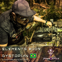 DYSTOPIAN | BR (Vantara Vichitra) :: PsynOpticz "ELEMENTS" Series #009