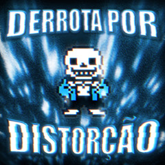 DERROTA POR DISTORÇÃO