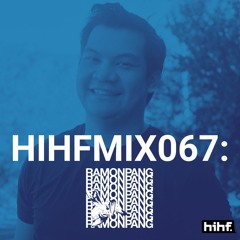RamonPang: HIHF Guest Mix Vol. 67