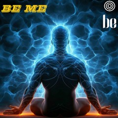 Be Me