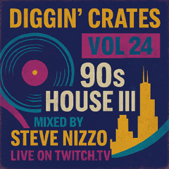 Diggin' Crates Vol 24 - 90s House III 🏠🕺🏾