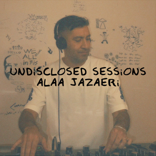 Unisclosed Sessions 14 | Alaa Jazaeri