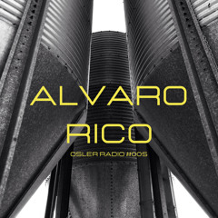Osler Radio Podcast #005 By Alvaro Rico