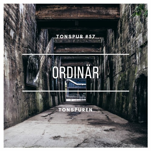Tonspur #57 - Ordinär