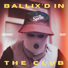 Ballixed in the club