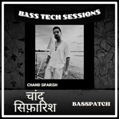 Chand Sifarish (Basspatch Edit)