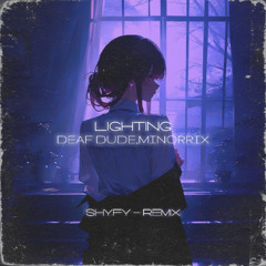 LIGHTING (Shyfy Remix)