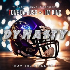 Dynasty - Tone Da Boss Prod By. King Boi