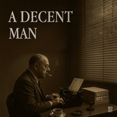 A Decent Man