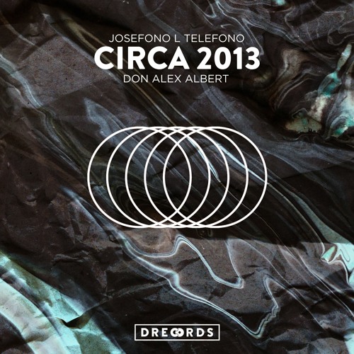 Josefo & Don Alex Albert - Circa 2013 (Rafatel Remix)