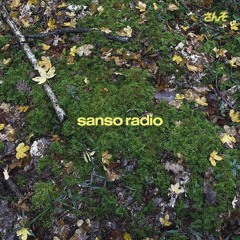 🍂Sanso Radio Episode IV🍂