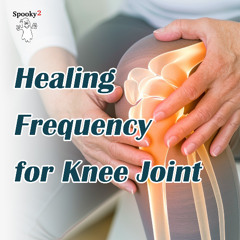 Healing Frequency for Knee Joint - Spooky2 Rife Frequencies