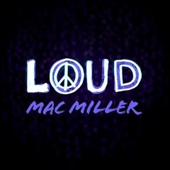 Mac Miller - Loud (JoOn Flip)