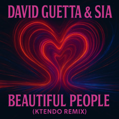 Beautiful People - David Guetta & Sia - $KTENDO REMIX