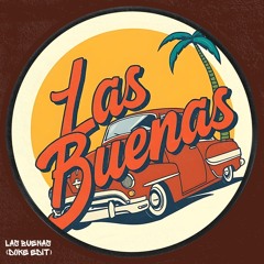 Las Buenas (Cut Version)