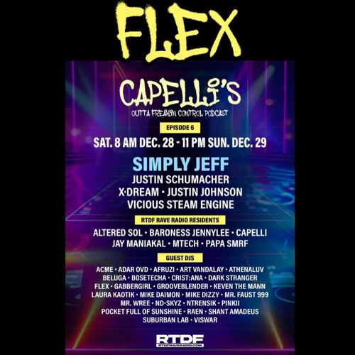 FLEX - Capelli's Outta Freak'in Control Podcast 6.. EXCLUSIVE mix for RTDF RAVE RADIO - THE NEW FLEX