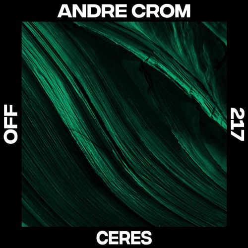 Andre Crom - Ceres - OFF217