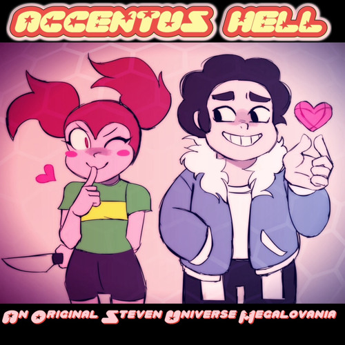 ACCENTUS HELL V2 [UniverseTale] An Original Steven Universe Megalovania