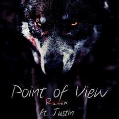 Point - Of - View - Remix (ft. Justin) HD