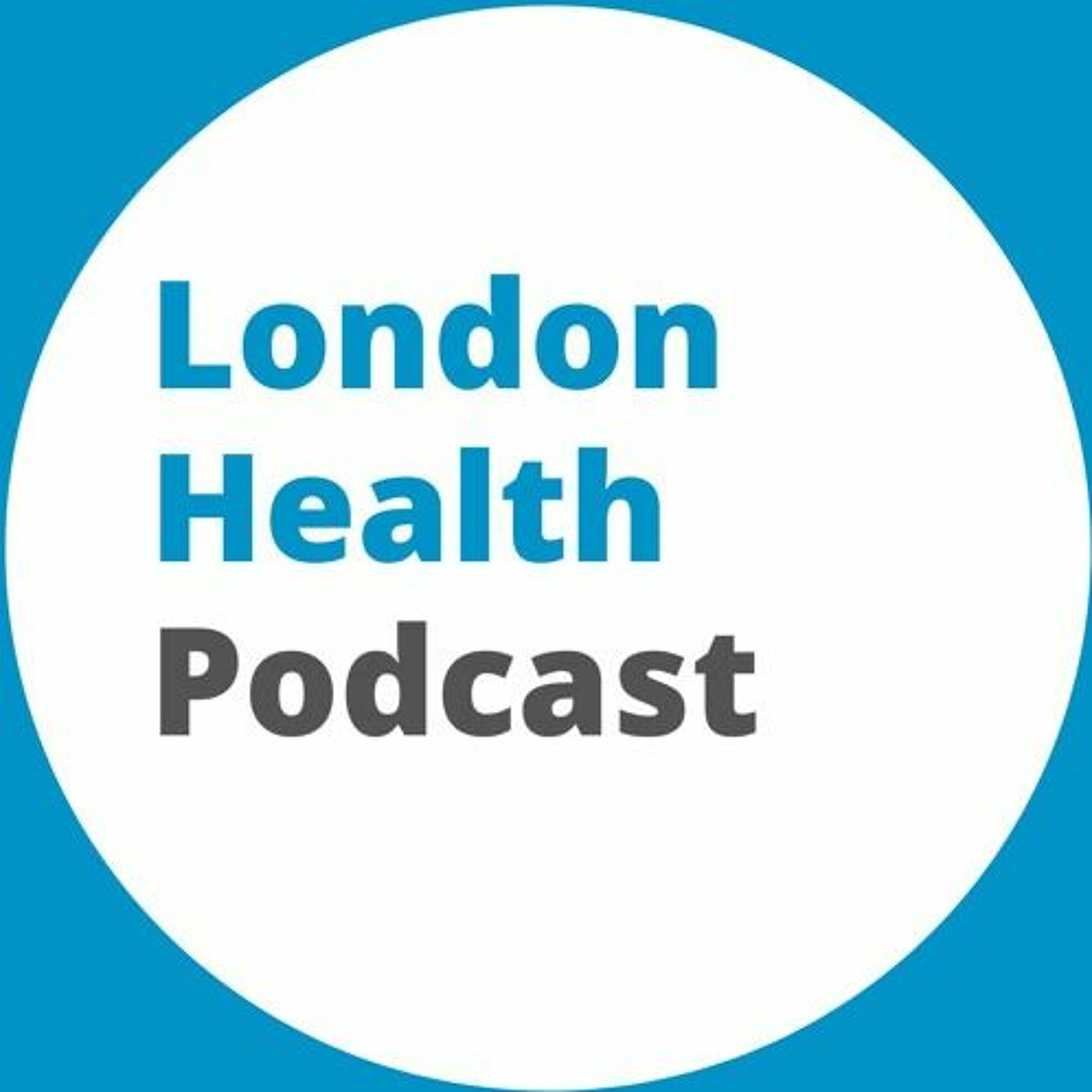 London Health Podcast