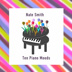 Ten Piano Moods