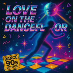 Love on the Dancefloor