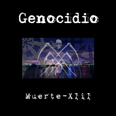 Muerte!!! XIII - Genocidio