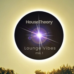 Lounge Vibes house mix. 1