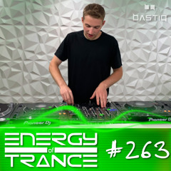 Energy of Trance 263 - by BastiQ