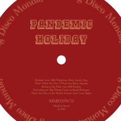 PANDEMIC HOLIDAY