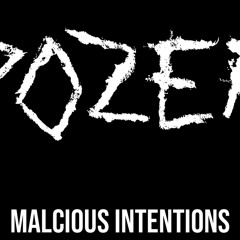 Pozer - Malicious Intentions