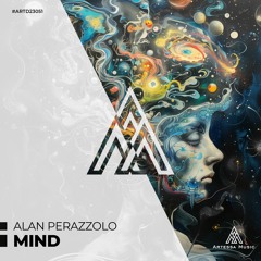 Alan Perazzolo - Mind (Original Mix) [Artessa Music]