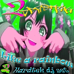 2Spastik - Like a rainbow - Hardtek dj set 04.2023