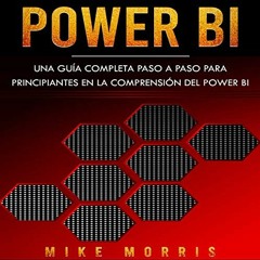 [Download] KINDLE ✅ Power BI: Una guía completa paso a paso para principiantes en la