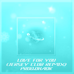 love4u jersey mix - prod.ohaok (slowed)