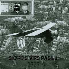 SKRYDIS VIRS PASILU 2727 feat Juodkr4nt3s 3rik4s