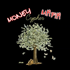 MONEY MAFIA CYPHER 2014 (KD , SKRAMZ MOSS , KING TRUBB , B.MAFIAAA , PAY ME, D WEST, KEMPA GO CRAZY)