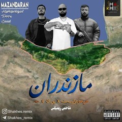 Mazandaran (Shakhes Remix)