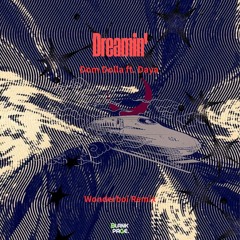 Dom Dolla ft. Daya - Dreamin' (Wonderboi Remix)