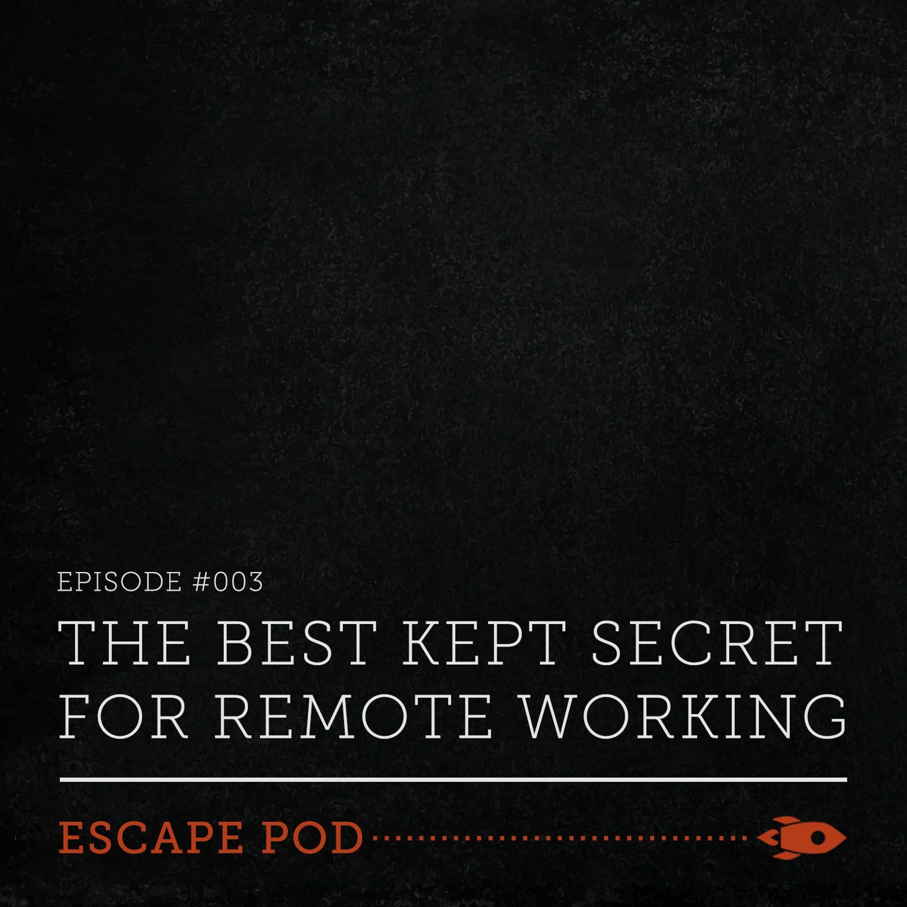 The BEST Kept Secret For REMOTE WORKING
