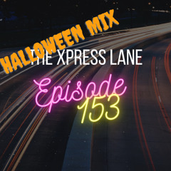 153 The Xpress Lane