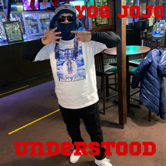 Yog Jojo- UnderStood