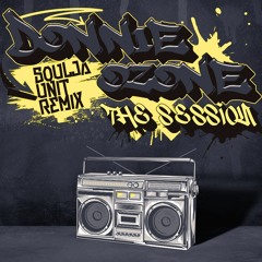 Donnie Ozone - The Session (Soulja Unit Remix)