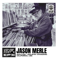 House Saladcast 965 | Jason Merle