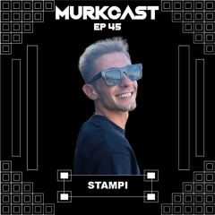 MurkCast Episode 45 - Stampi (TUR)