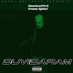 Manelson_Duvidaram_(Prod. Evanny_Aguiar)