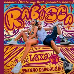 Rabisca (DANTE MY BEAT Guaracha Remix) $$
