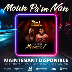 BEL - Moun pa'm nan Feat. MechansT