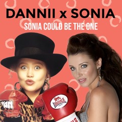 Sonia Could Be The One (K-W-G MashUp) DANNII x SONIA