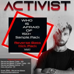 Who Is Afraid Of 150+ Reverse Bass Kick Pack Vol.1 (CLICK BUY TO PURCHASE)